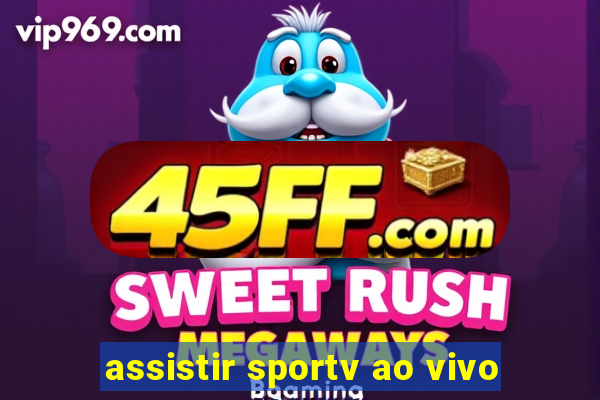assistir sportv ao vivo